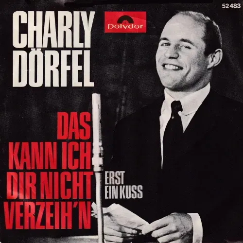 Dörfel Charly - Das kann ich dir nicht verzeih'n
