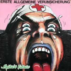 Erste Allgemeine Verunsicherung (EAV) - Spitalo Fatalo (LP)