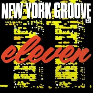 Eleven - New York groove (Maxi-Single)