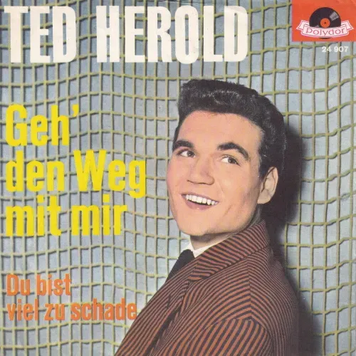 Herold Ted - Geh' den Weg mit mir
