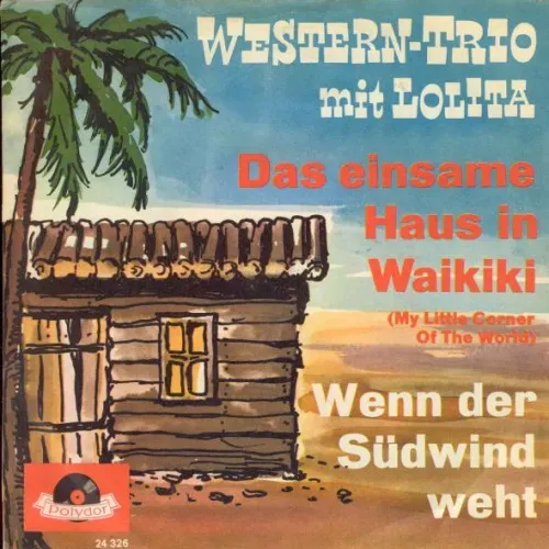Western-Trio (+Lolita) - Das einsame Haus in Waikiki