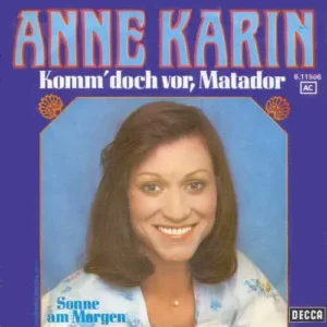Anne-Karin - Komm doch vor Matador