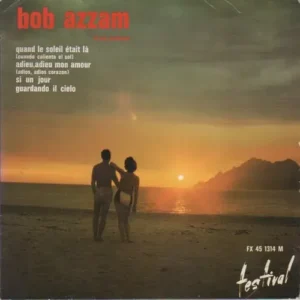 Azzam Bob - Quand le soleil etait la (EP-FR)