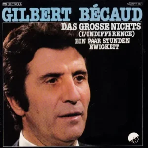 Becaud Gilbert - Das grosse Nichts (L'indifference)
