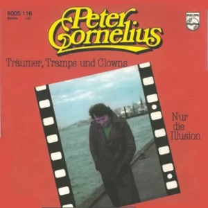 Cornelius Peter - Träumer, Tramps und Clowns