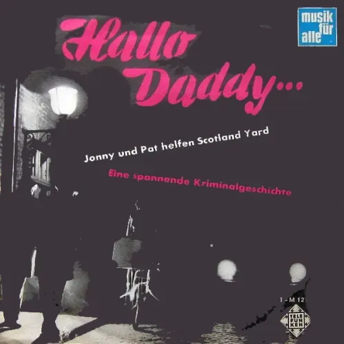 Langenberg Jo - Hallo, Daddy...(Jonny und Pat helfen Scotland Yard)