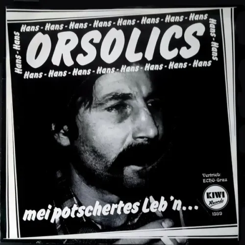 Orsolics Hans - Mei potschertes Leb'n... (nur Cover-AT)