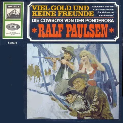 Paulsen Ralf - Viel Gold und keine Freunde