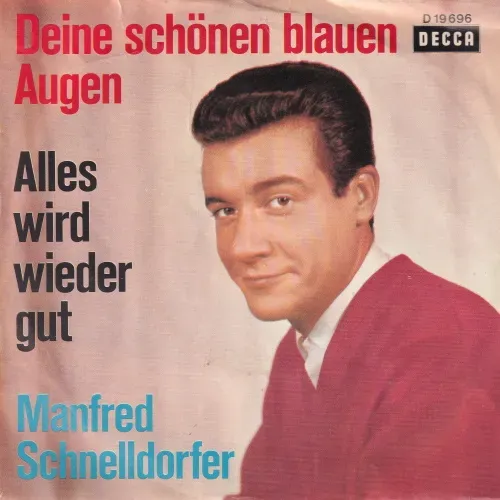 Schnelldorfer Manfred - Deine schönen, blauen Augen