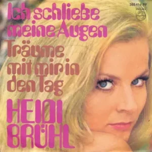 Brühl Heidi - Ich schließe meine Augen