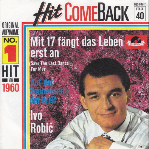 Ivo Robič - Mit 17 fängt das Leben erst an (RI - nur Cover)