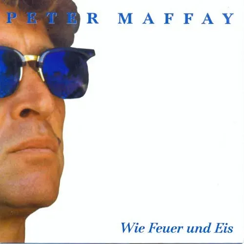 Maffay Peter - Wie Feuer und Eis