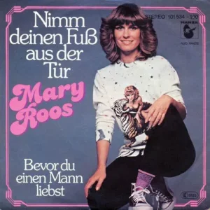 Roos Mary - Nimm deinen Fuss aus der Tür