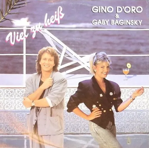 D'Oro Gino & Baginsky Gaby - Viel zu heiss (AT)