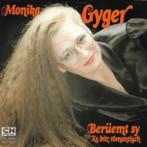 Gyger Monika - Berüemt sy (CH)