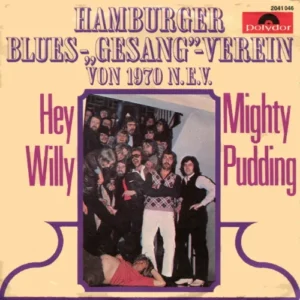Hamburger Blues-Gesang-Verein von 1970 N.E.V. - Hey Willy