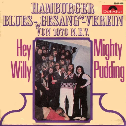 Hamburger Blues-Gesang-Verein von 1970 N.E.V. - Hey Willy
