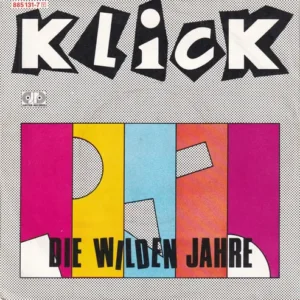Klick - Wilde Jahre