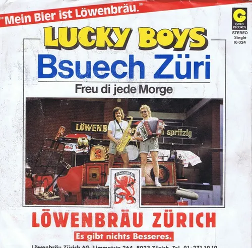 Lucky Boys - Bsuech Züri (CH) Löwenbräu Zürich