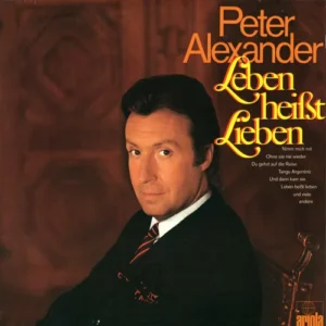 Alexander Peter - Leben heisst lieben (LP)