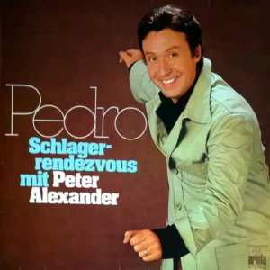 Alexander Peter - Pedro (Schlagerrendezvous mit Peter Alexander) (LP)
