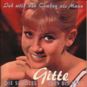 Gitte - Ich will 'nen Cowboy als Mann (CD - Bear Family)