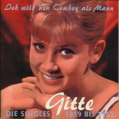 Gitte - Ich will 'nen Cowboy als Mann (CD - Bear Family)