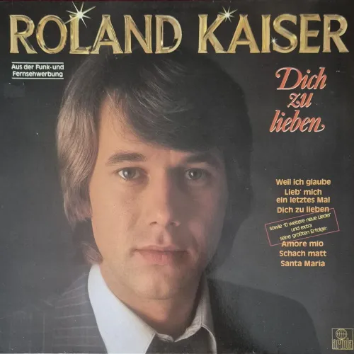Kaiser Roland - Dich zu lieben (LP)
