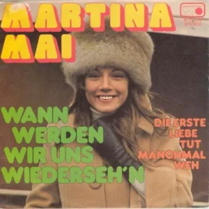 Mai Martina - Wann werden wir uns wiederseh'n (nur Cover)