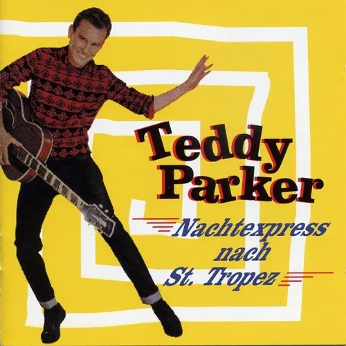 Parker Teddy - Nachtexpress nach St. Tropez (CD - Bear Family)