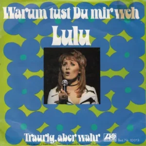 Lulu - Warum tust du mir weh