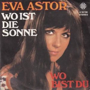 Astor Eva - Wo ist die Sonne (weisse Promo)