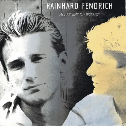 Fendrich Rainhard - Alles was du willst