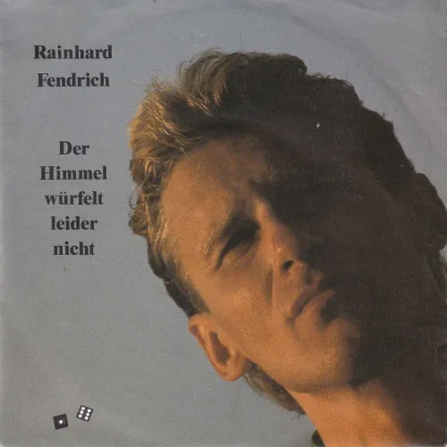 Fendrich Rainhard - Der Himmel würfelt leider nicht