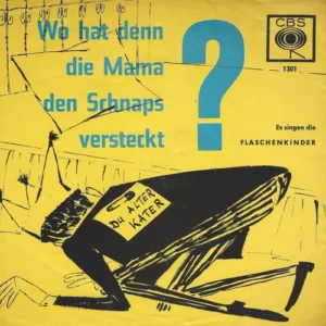 Flaschenkinder - Wo hat den die Mama den Schnaps versteckt (nur Cover)