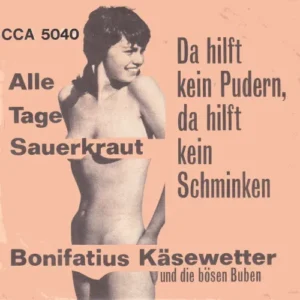 Käsewetter Bonifatius & Bösen Buben - Da hilft kein Pudern, da hilft kein Schminken