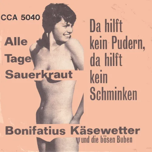 Käsewetter Bonifatius & Bösen Buben - Da hilft kein Pudern, da hilft kein Schminken