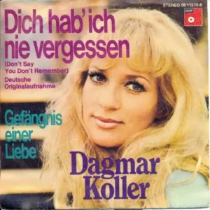 Koller Dagmar - Dich hab' ich nie vergessen