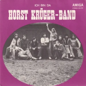 Krüger Horst Band - Ich bin da (DDR)