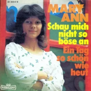 Mary Ann - Schau mich nicht so böse an