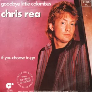 Rea Chris - Goodbye little Colombus (Promocover)