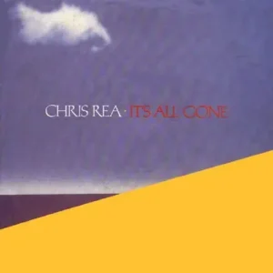 Rea Chris - It's all gone