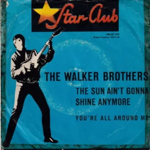 Walker Brothers - The sun ain't gonna shine any more