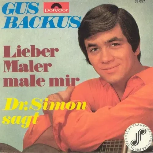 Backus Gus - Lieber Maler male mir