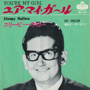 Orbison Roy - (Say) You're my girl (jap.)