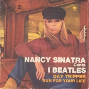 Sinatra Nancy - Canta I Beatles (ital. Pressung) Day Tripper / Run For Your Life