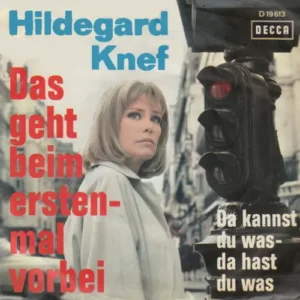 Knef Hildegard - Das geht beim erstenmal vorbei