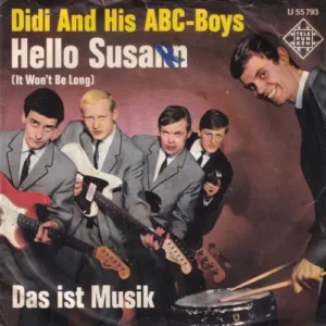 Didi & ABC-Boys - Hello Susann (It won't be long)