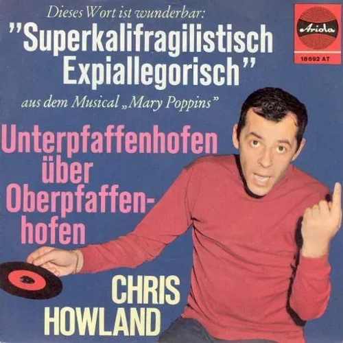 Howland Chris - Superkalifragilistisch Expiallegorisch (nur Cover)