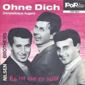 Nilsen Brothers - Es ist nie zu spät
